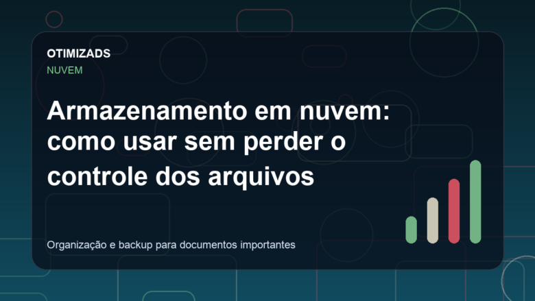 Capa do artigo: Armazenamento em nuvem: como usar sem perder o controle dos arquivos