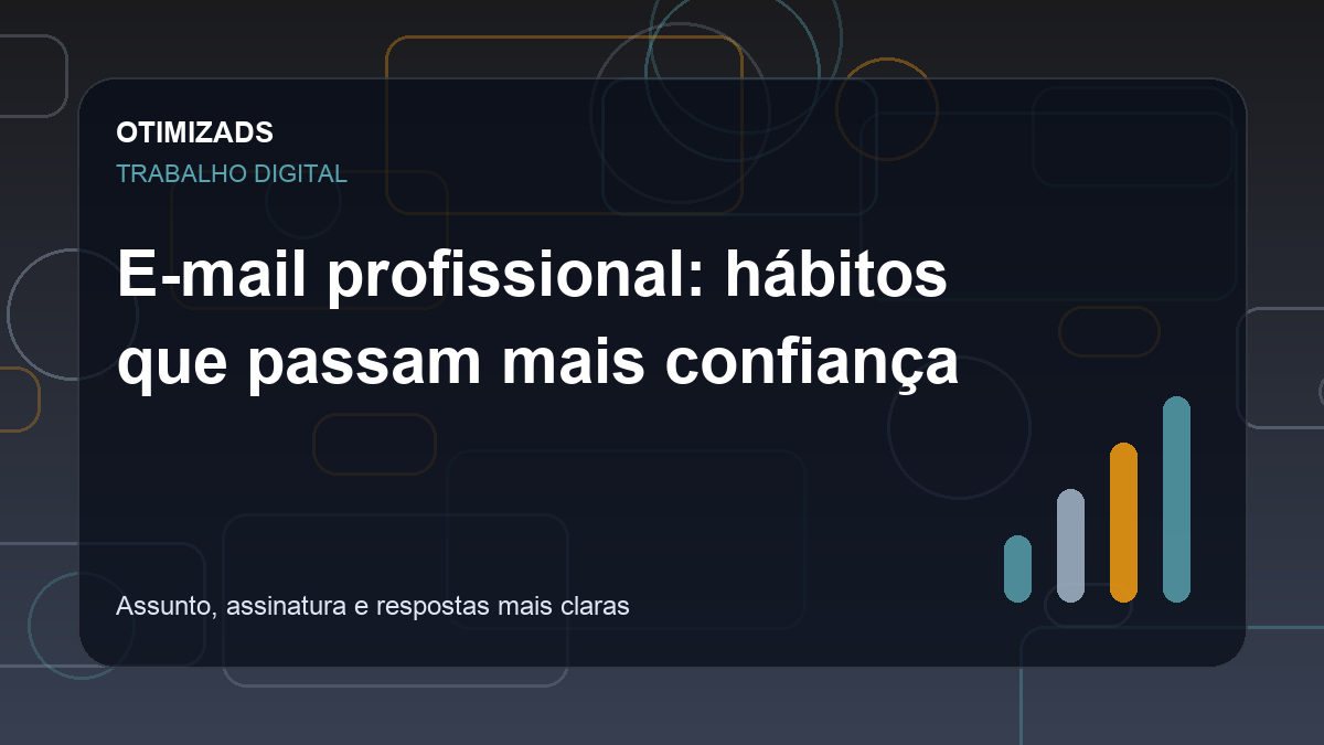 Capa ilustrativa do artigo E-mail profissional: hábitos que passam mais confiança